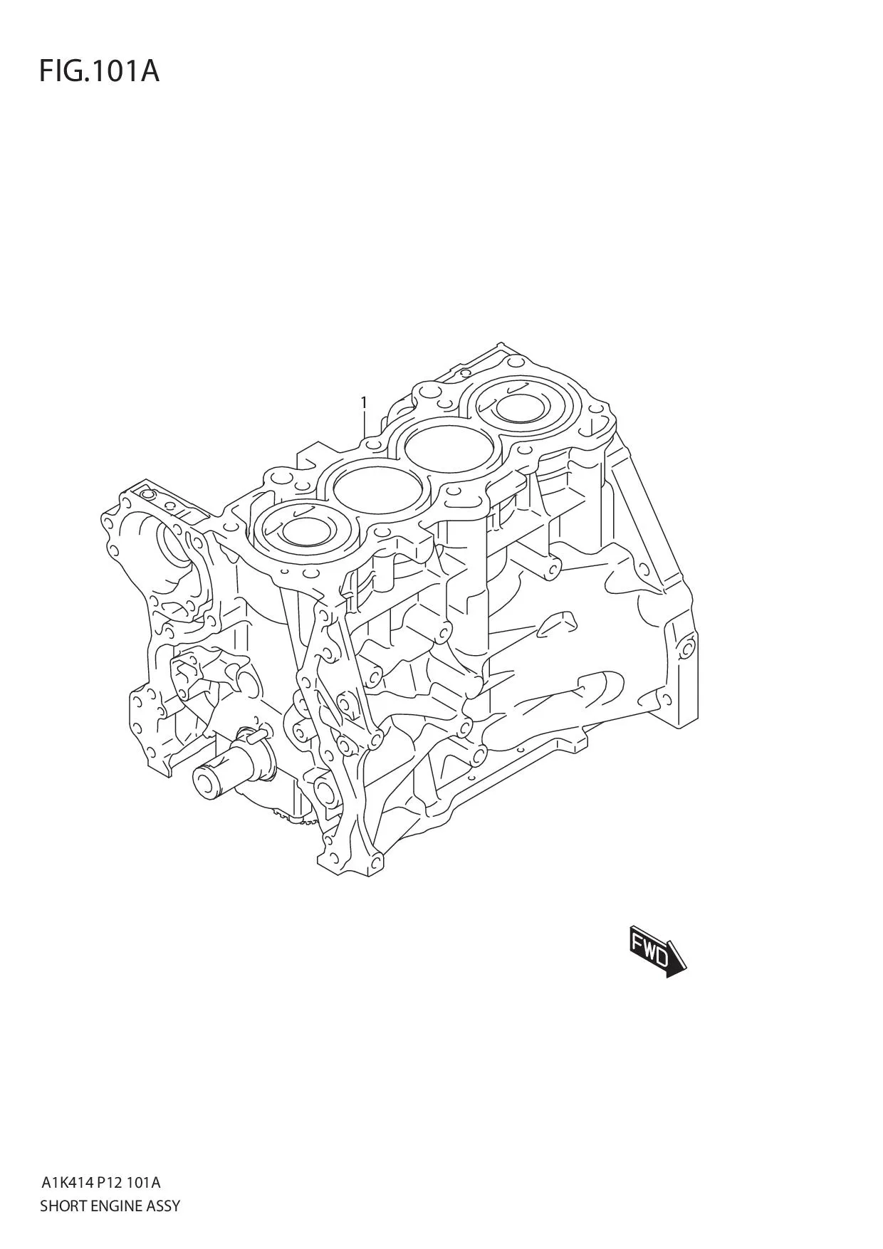 FIG.101A SHORT ENGINE ASSY