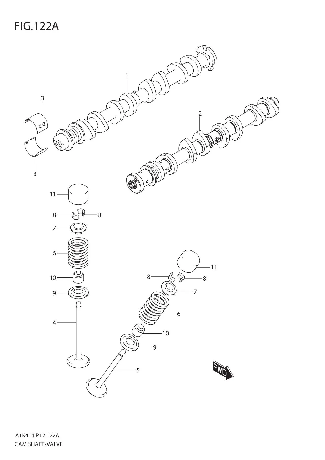 FIG.122A CAM SHAFT/VALVE