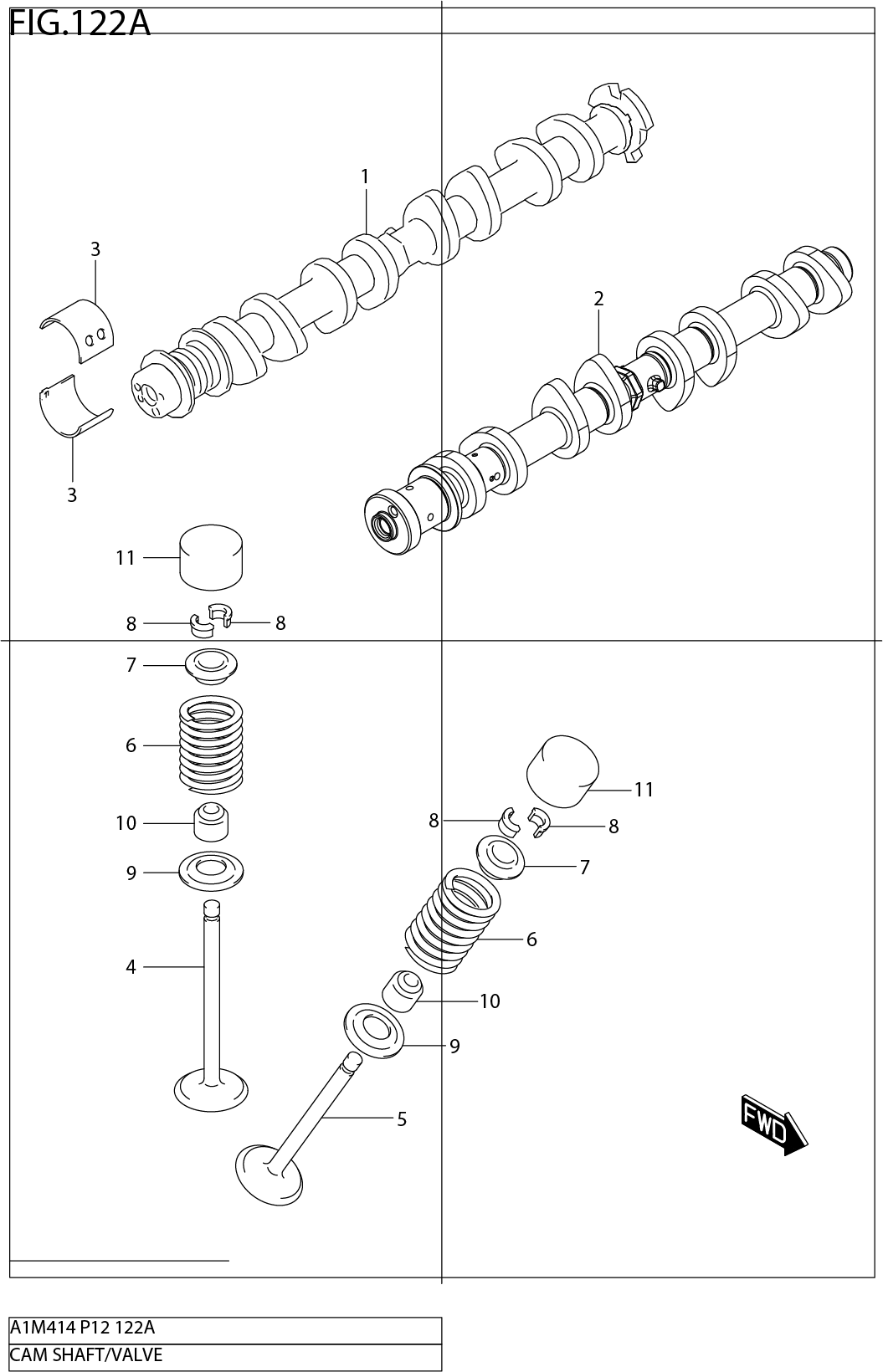 FIG.122A CAM SHAFT/VALVE