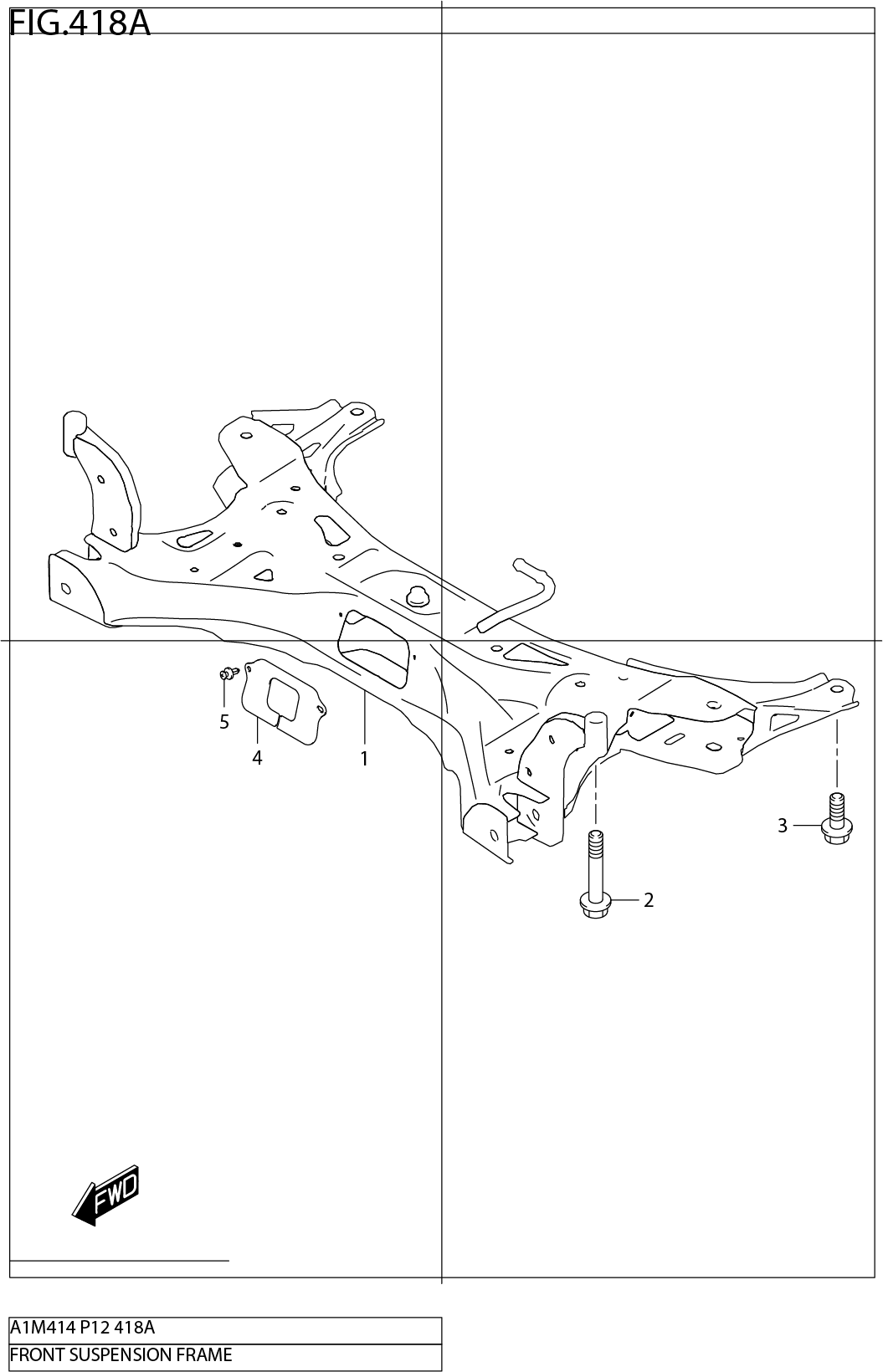 FIG.418A FRONT SUSPENSION FRAME