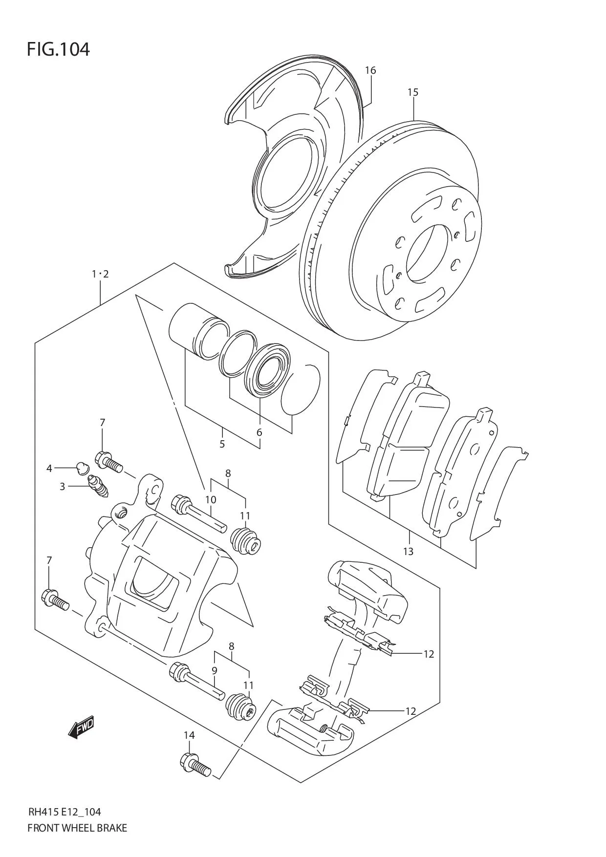 FIG.104 FRONT WHEEL BRAKE