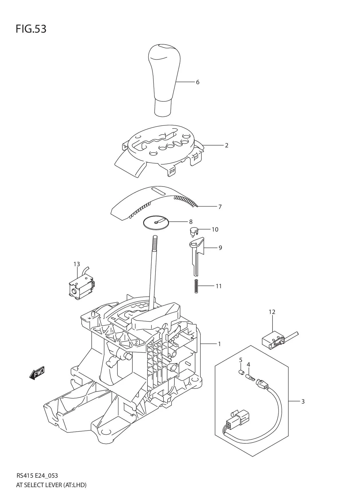 FIG.53 AT SELECT LEVER (AT:LHD)