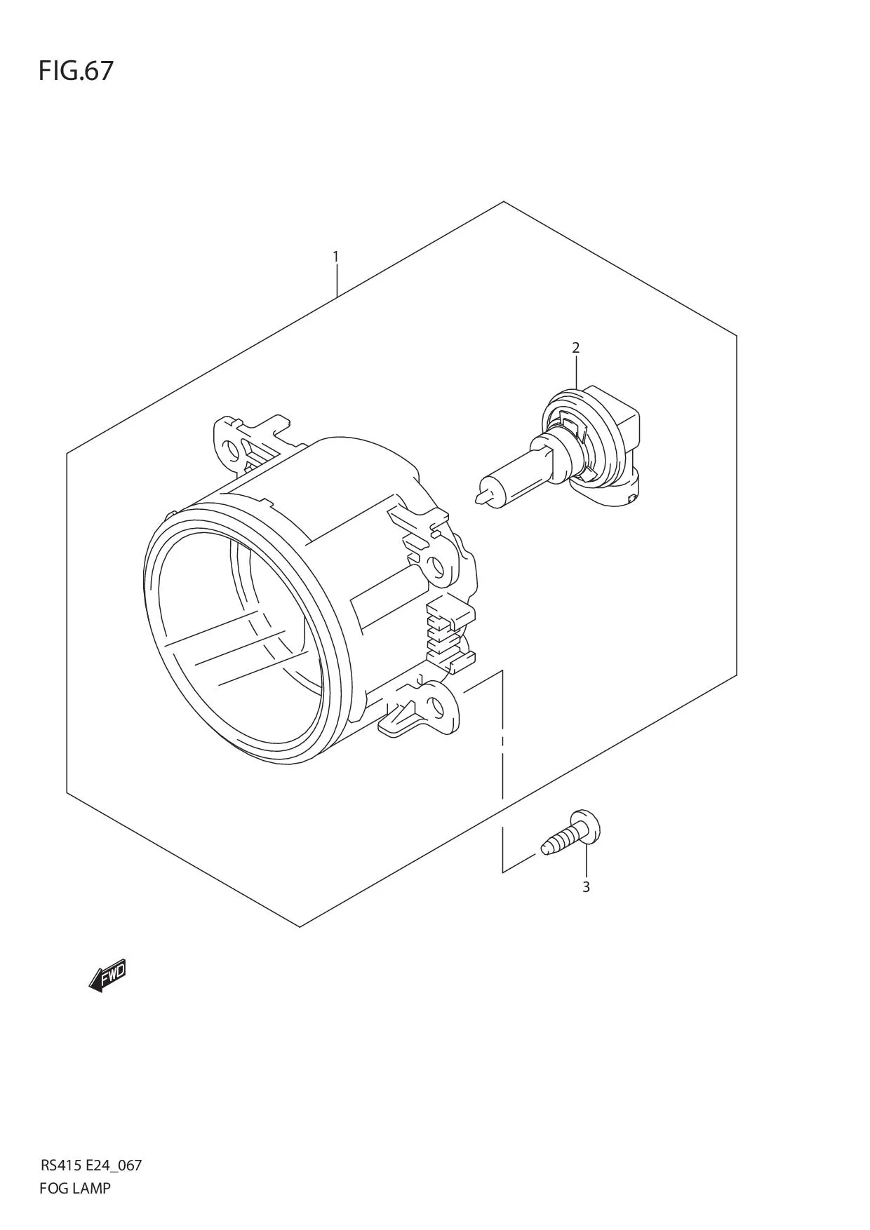 FIG.67 FOG LAMP (W/FR FOG LAMP)