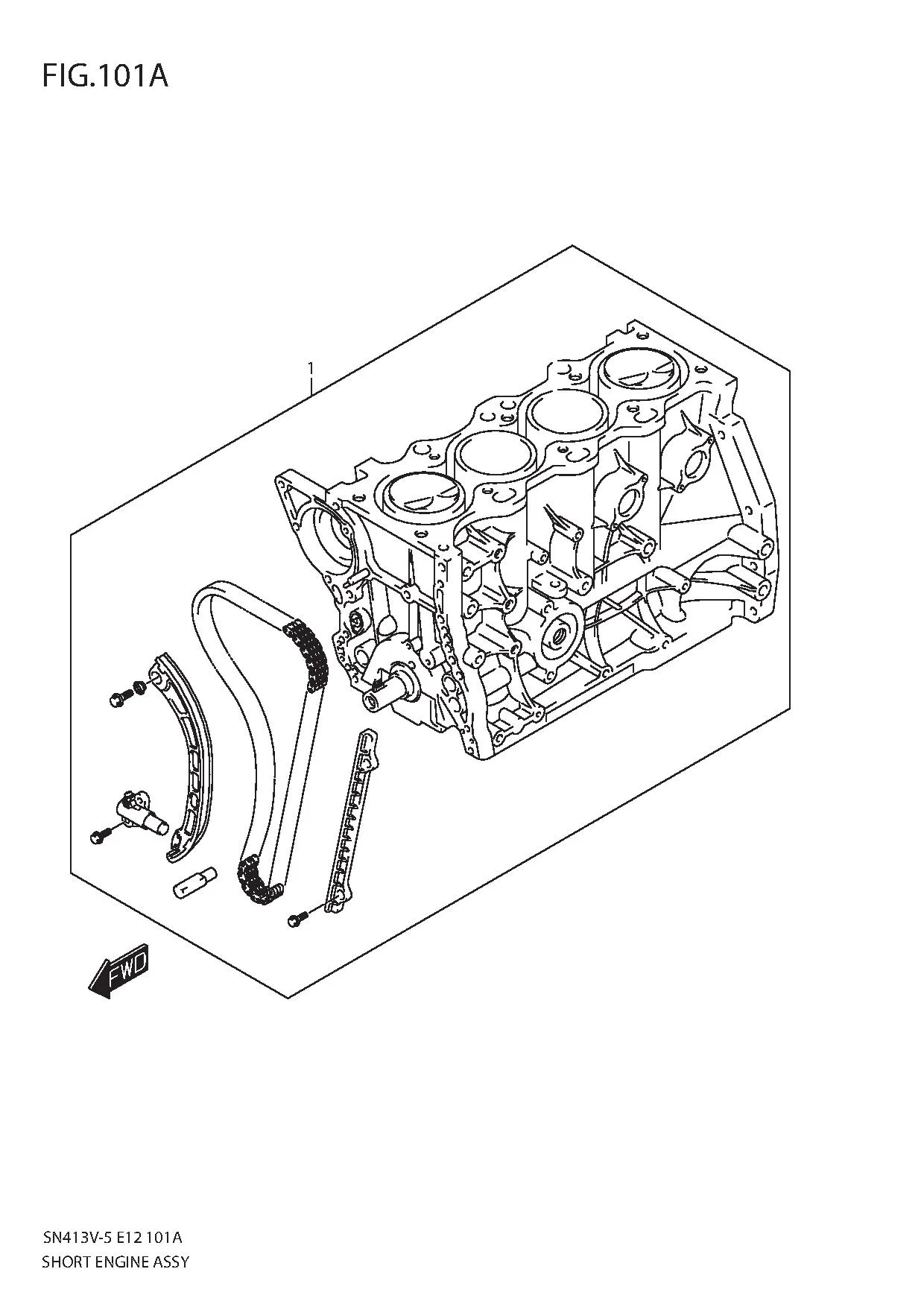 FIG.101A SHORT ENGINE ASSY