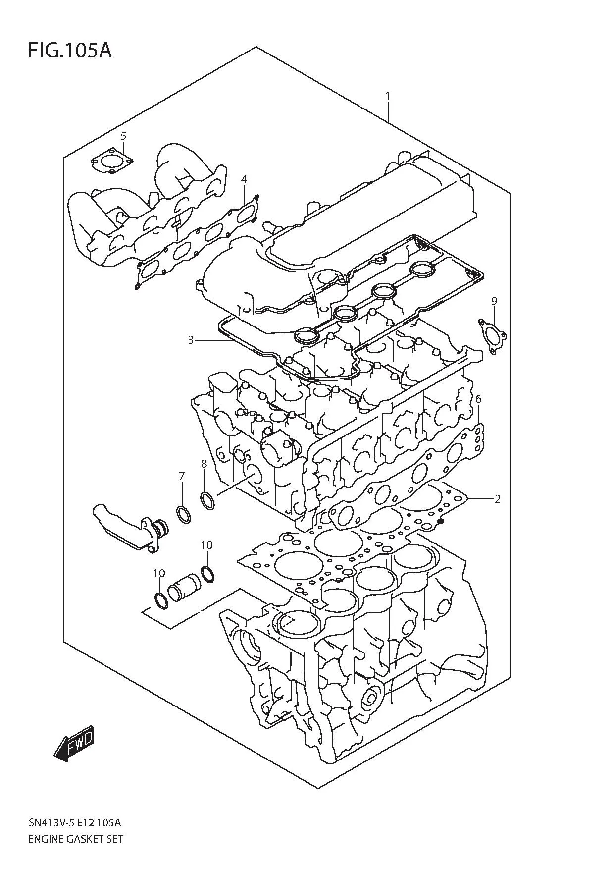 FIG.105A ENGINE GASKET SET