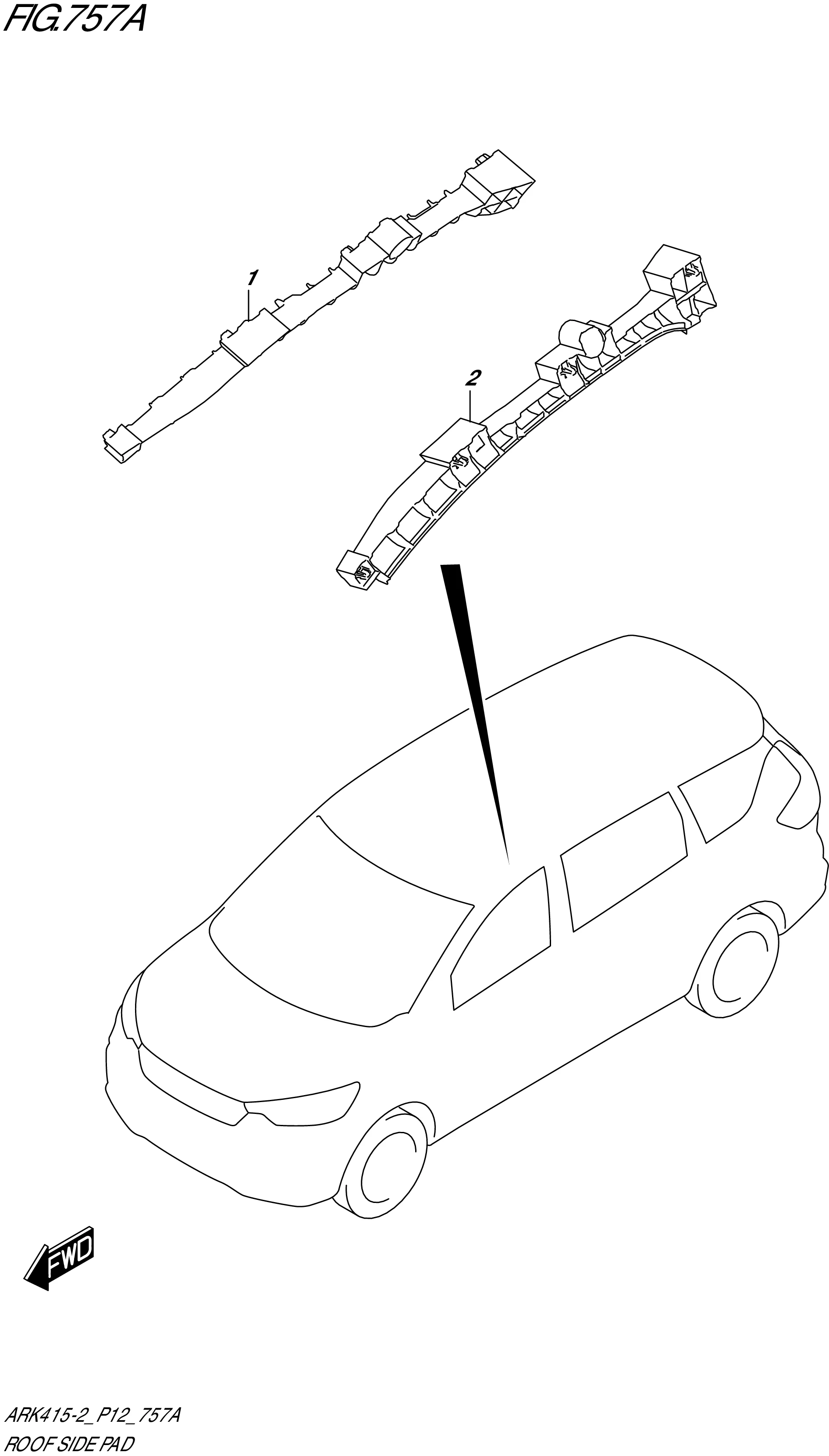 FIG. 757A - ROOF SIDE PAD