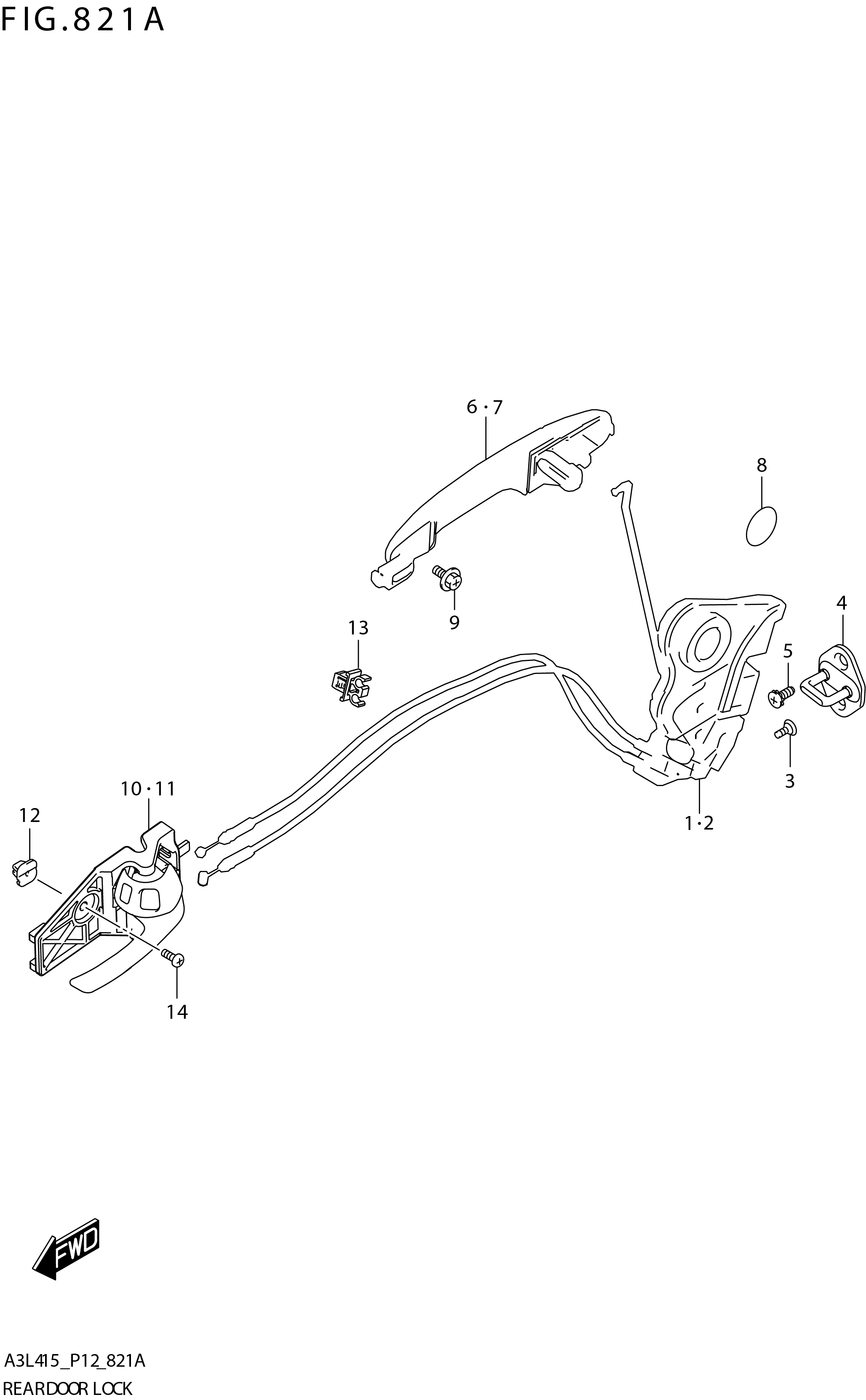 FIG. 821A REAR DOOR LOCK