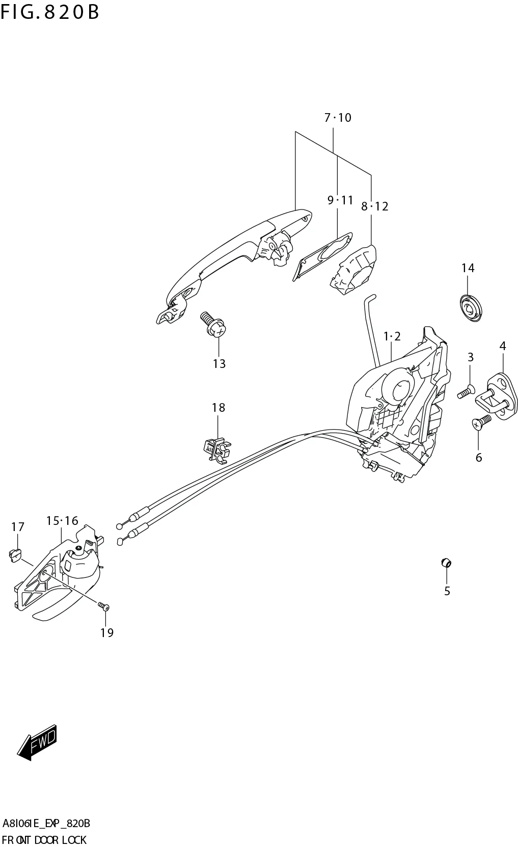 FIG. 820B FRONT DOOR LOCK(RHD)