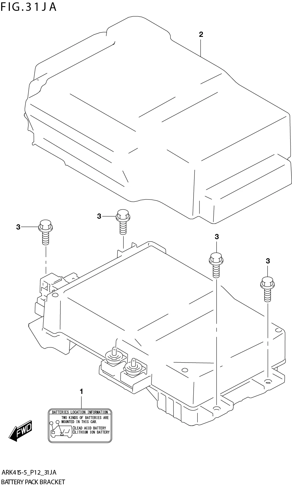 FIG. 31JA BATTERY PACK BRACKET (W_EASS:ERTIGA)