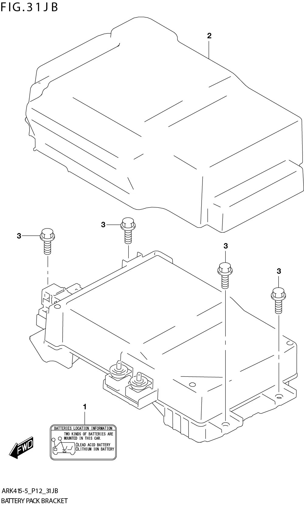 FIG. 31JB BATTERY PACK BRACKET (W_EASS:XL7)