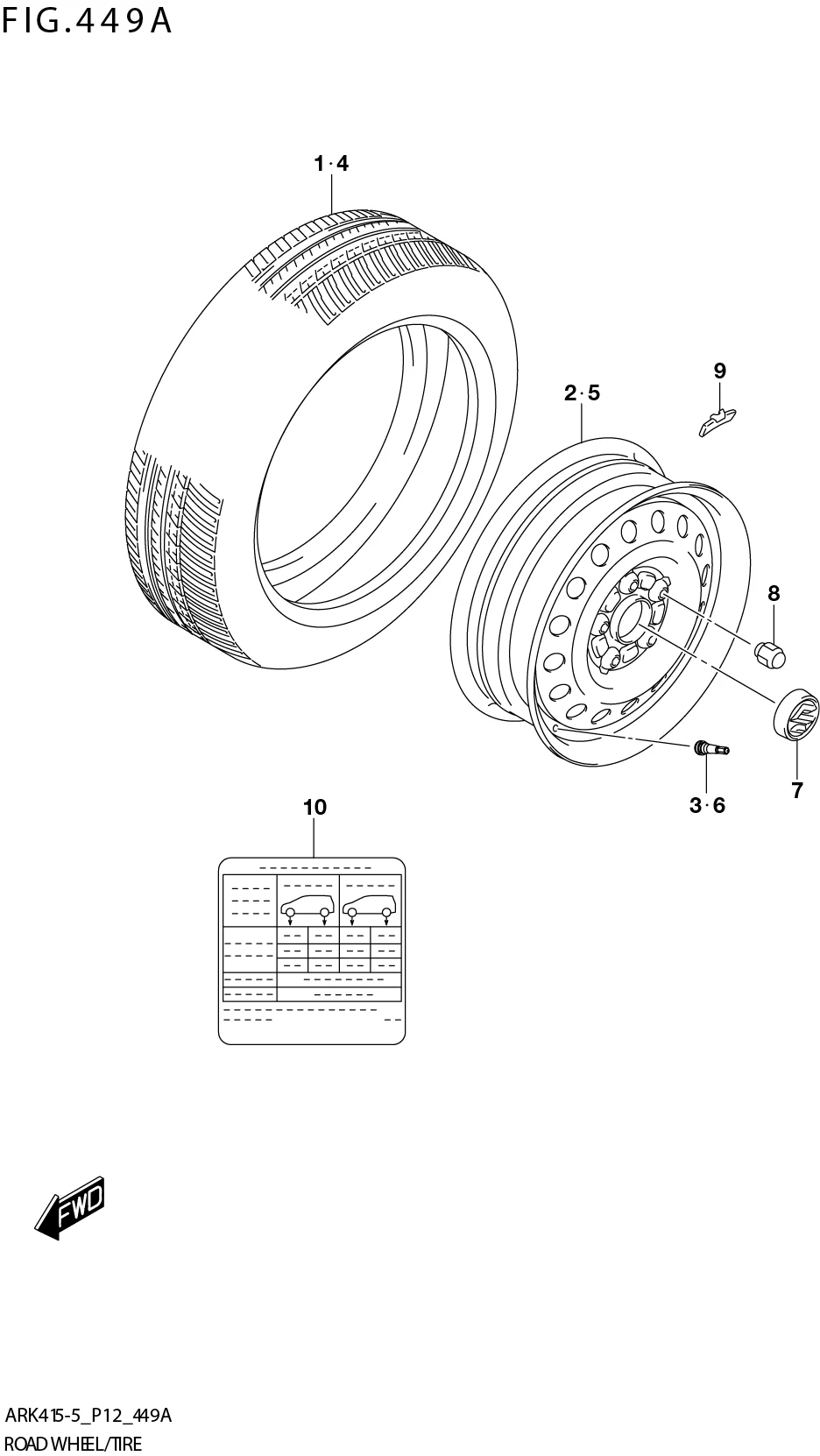 FIG. 449A ROAD WHEEL/TIRE (ERTIGA:GA)