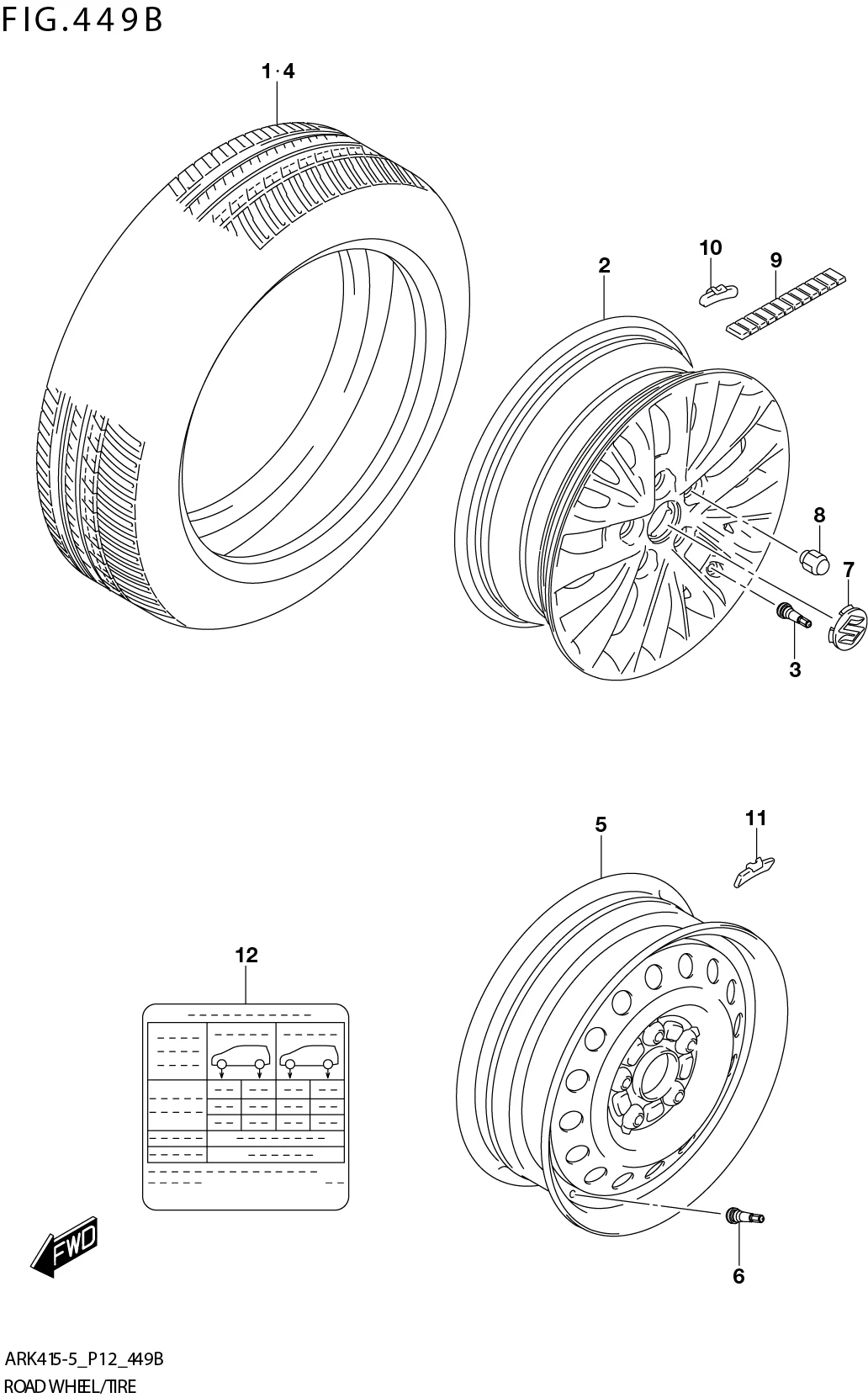 FIG. 449B ROAD WHEEL/TIRE (ERTIGA:GL)