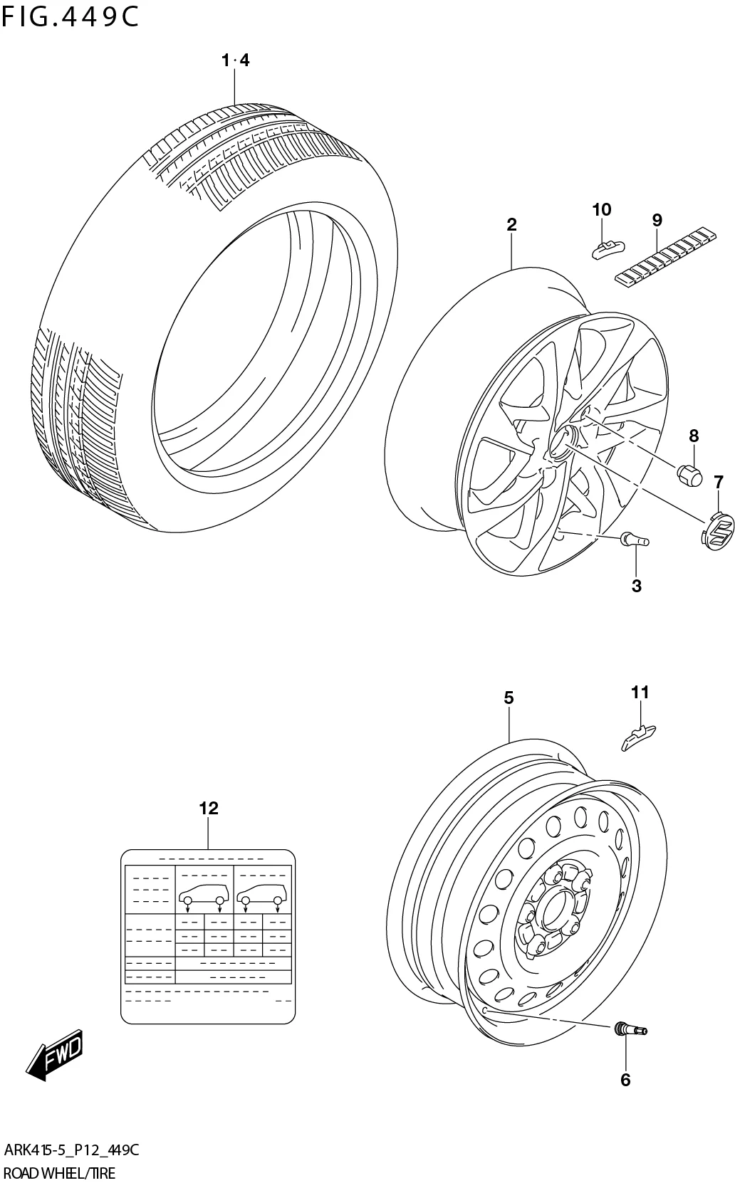 FIG. 449C ROAD WHEEL/TIRE (ERTIGA:GX)