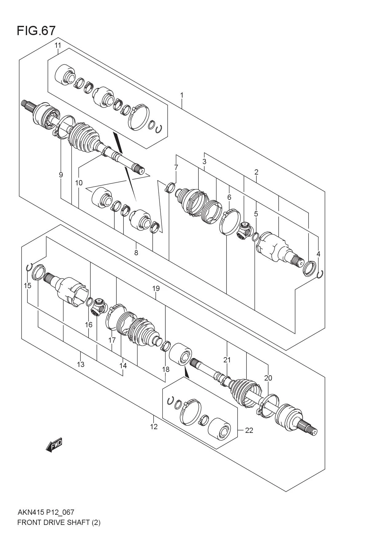 FIG.67 FRONT DRIVE SHAFT (6AT)